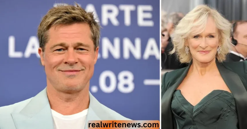 glenn close and brad pitt